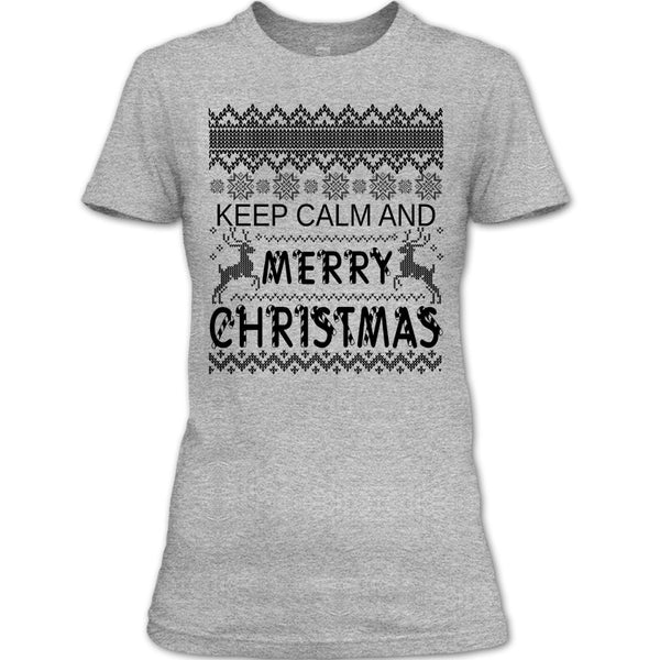 Keep Calm And Merry Christmas T Shirt, Merry Christmas Gift T Shirt