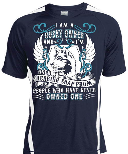 I Am A Husky Owner T Shirt, My Favorite T Shirt, Cool Shirt