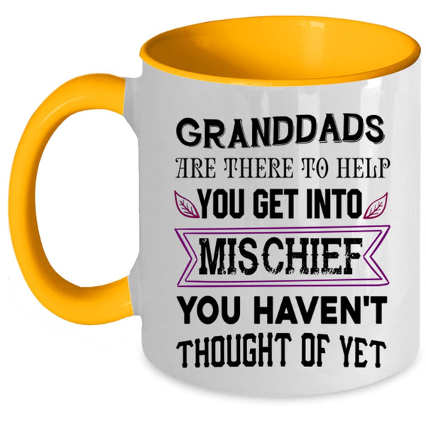 Funny Grandfather Coffee Mug, Granddads Are There To Help Accent Mug