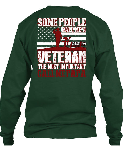 The Most Important Call Me Papa T Shirt, Call Me A Veteran T Shirt