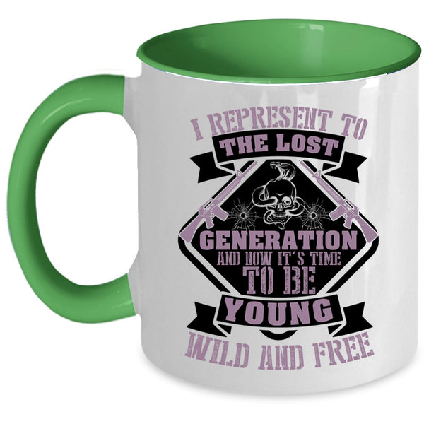 Funny Coffee Mug, It's Time To Be Young Wild And Free Accent Mug