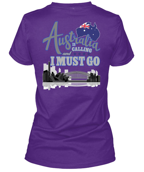 Australia Is Calling T Shirt, I Must Go T Shirt