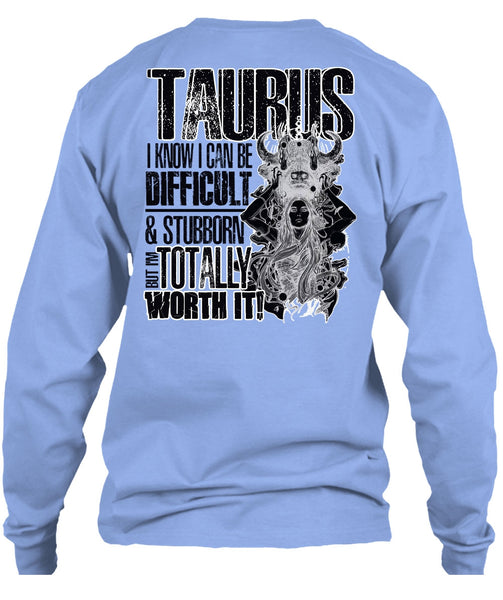 I Can Be Difficult T Shirt, I Love Taurus T Shirt