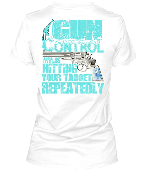 Gun Control Is Hitting T Shirt, I Love Veteran T Shirt