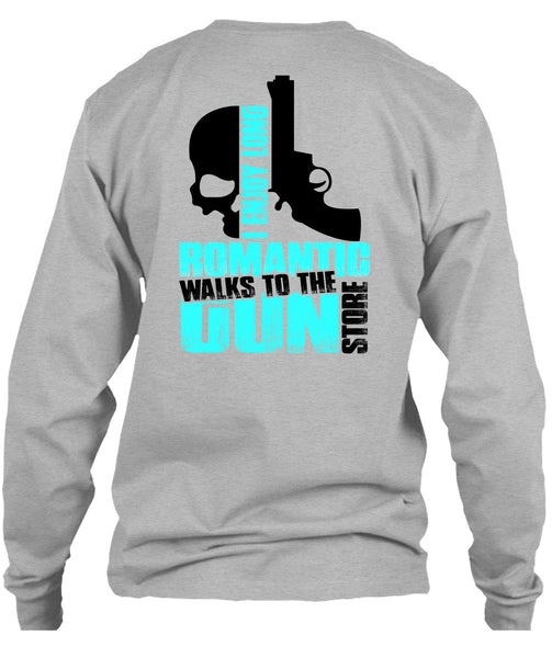 Walks To The Gun Store T Shirt, Being A Gun T Shirt