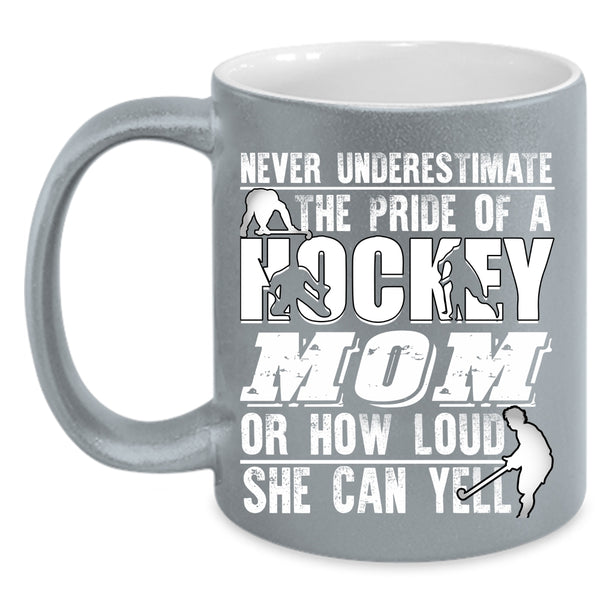 The Pride Of A Hockey Mom Coffee Mug, Cute Hockey Mom Coffee Cup