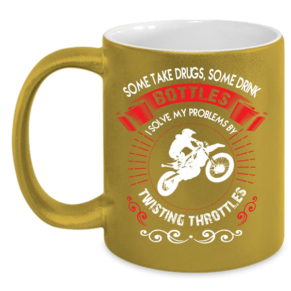 I Solve My Problems By Twisting Throttles Coffee Mug, Funny Motorcycles Coffee Cup
