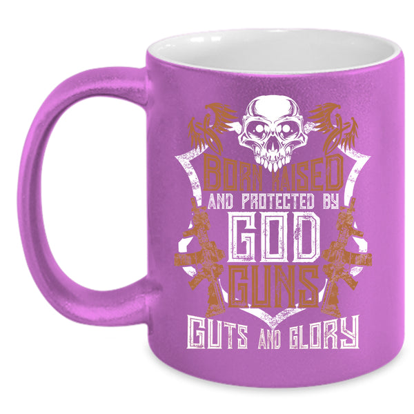 Born Raised And Protected By God Guns Coffee Mug, Cool Gunner Coffee Cup