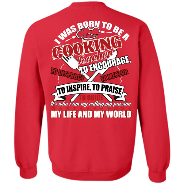 My Life And My World T Shirt, I Love Cooking Sweatshirt