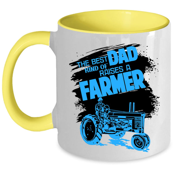 Awesome Dad Coffee Mug, The Best Kind Of Dad Raises A Farmer Accent Mug