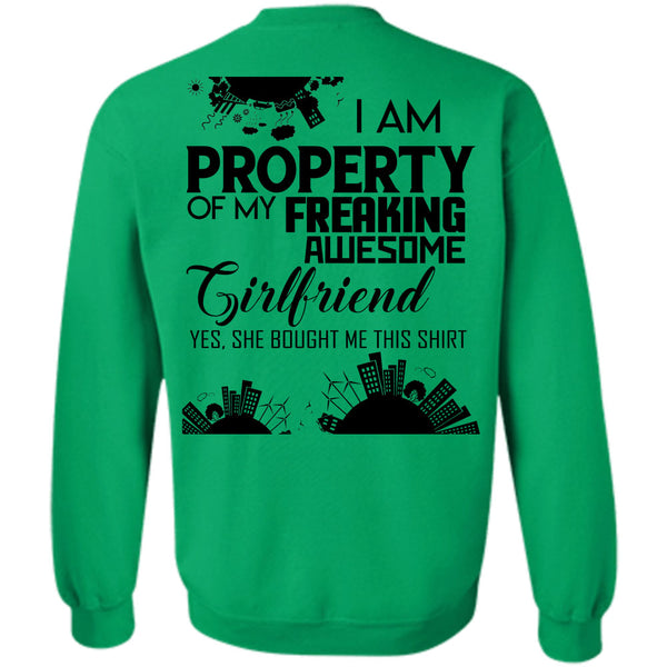 Being A Husband T Shirt, I Am Property Of My Freaking Awesome Girlfriend Sweatshirt