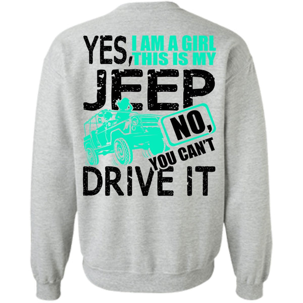 I Love Jeep T Shirt, I Am A Girl This Is My Jeep Sweatshirt