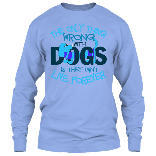 The Only Thing Wrong With Dog T Shirt, My Dog My Dachshund T Shirt