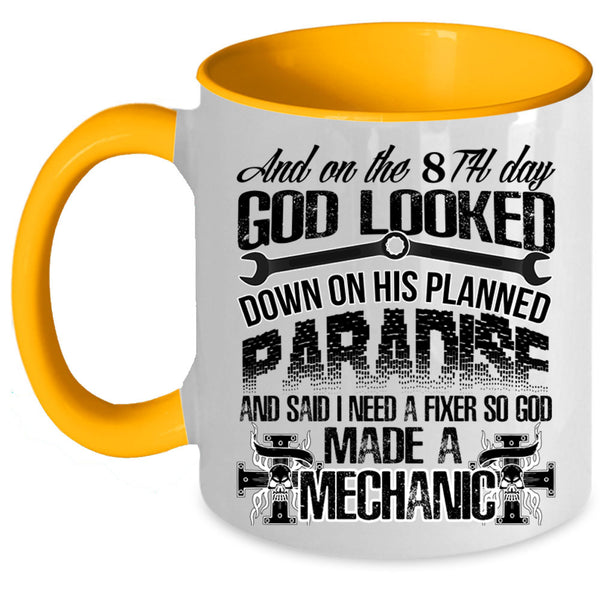 Cool Mechanics Coffee Mug, On 8th Day God Made A Mechanic Accent Mug