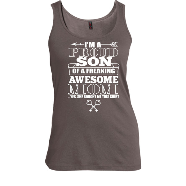 I'm A Proud Son T Shirt, Freaking Awesome Mom T Shirt, Cool T Shirt