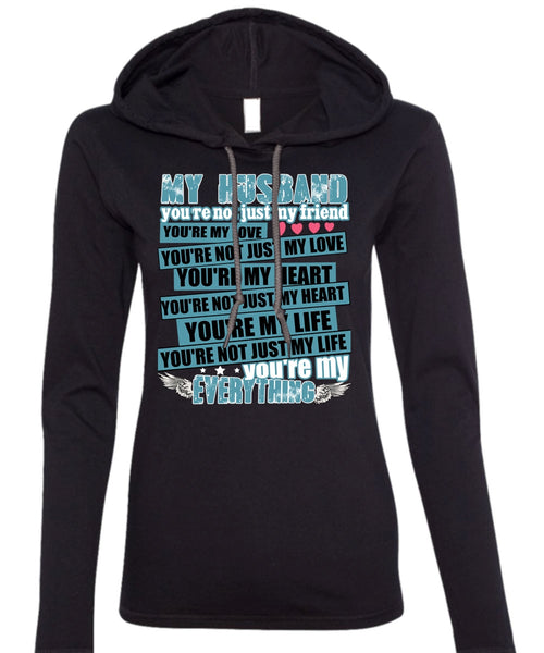 My Husband You're Not Just My Friend T Shirt, You're My Heart T Shirt (Anvil Ladies Ringspun Hooded)