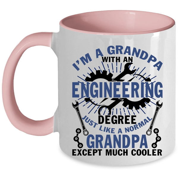 Funny Coffee Mug, I'm A Grandpa With An Engineering Degree Accent Mug
