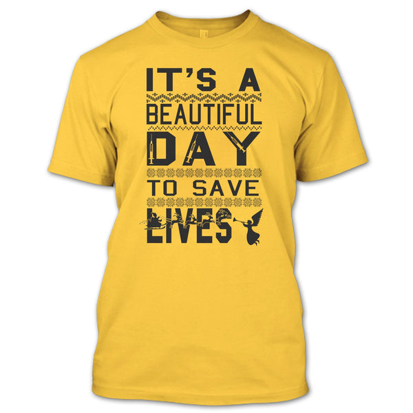 It's A Beautiful Day To Save A Lives T Shirt, Merry Christmas Gift T Shirt
