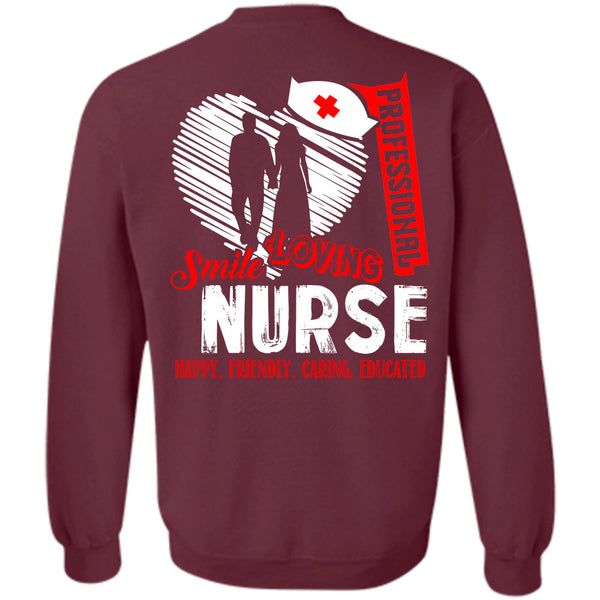 Happy Friendly Caring Educated T Shirt, Being A Nurse Sweatshirt