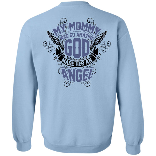 I Love Mom T Shirt, My Mommy Was So Amazing God Sweatshirt