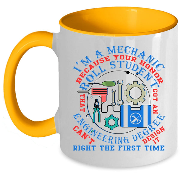 Funny Gift For Mechanics Coffee Mug, I'm A Mechanic Accent Mug