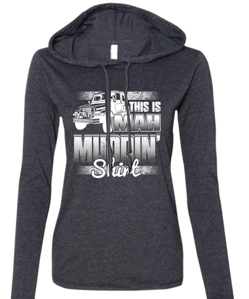 This Is Man Mudding T Shirt, Being A Jeep Driver T Shirt (Anvil Ladies Ringspun Hooded)