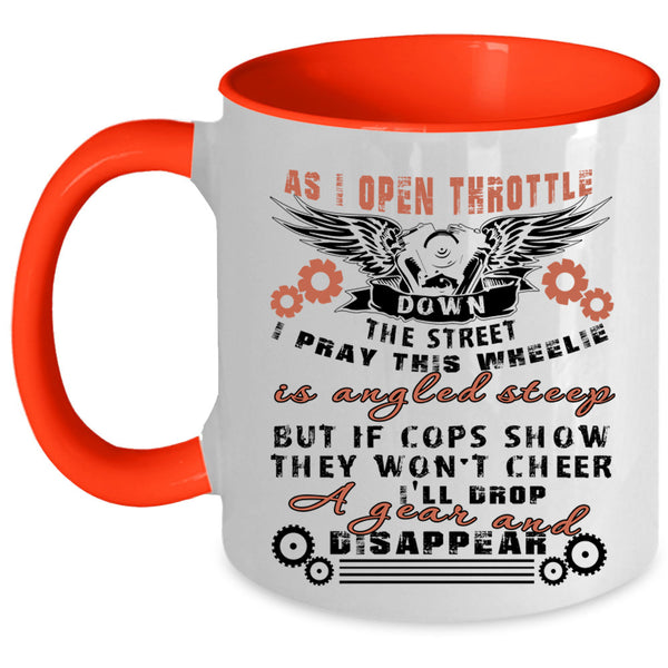 Cool Motorcycles Coffee Mug, I Pray This Wheelie Is Angled Steep Accent Mug