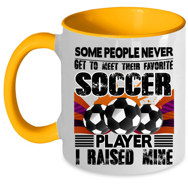 I Raised A Soccer Player Coffee Mug, Favorite Soccer Player Accent Mug