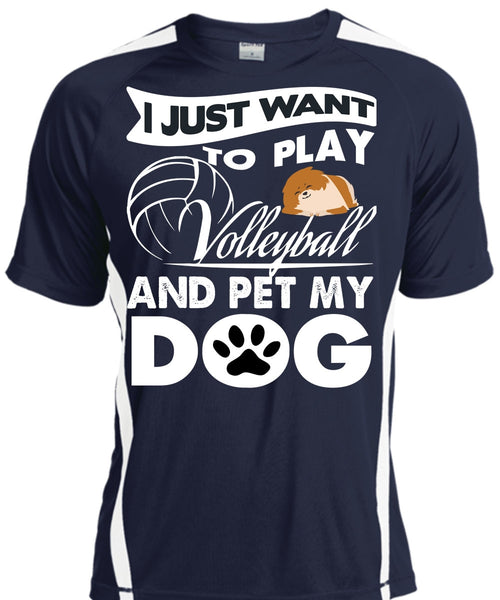 I Just Want To Play Volleyball T Shirt, Pet My Dog T Shirt, Cool Shirt