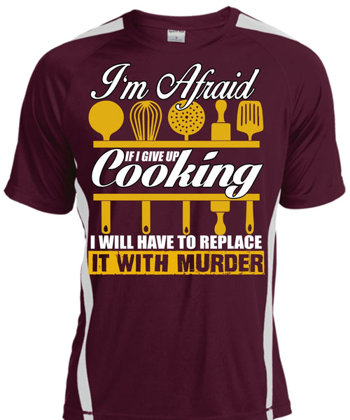 I Give Up Cooking T Shirt, Being A Chef T Shirt, Cool Shirt