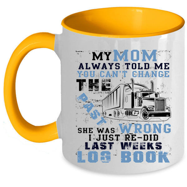 Cool Trucker Coffee Mug, My Mom Accent Mug