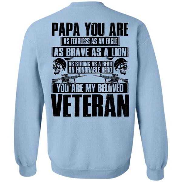 I Love Veteran T Shirt, You Are My Beloved Veteran Sweatshirt