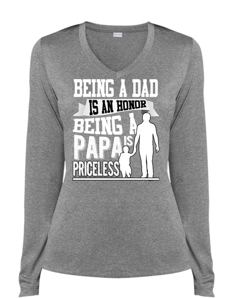 Being A Dad Is An Honor T Shirt, Being A Papa Is Priceless T Shirt, Cool Shirt (Ladies LS Heather V-Neck)
