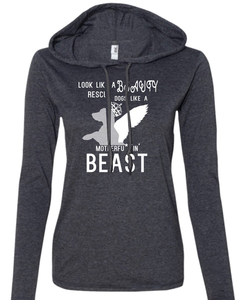 Look Like A Beauty Dogs T Shirt, Like A Mother T Shirt (Anvil Ladies Ringspun Hooded)