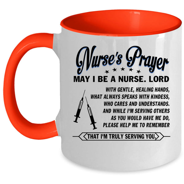 May I Be A Nurse Coffee Mug, Nurse's Prayer Accent Mug