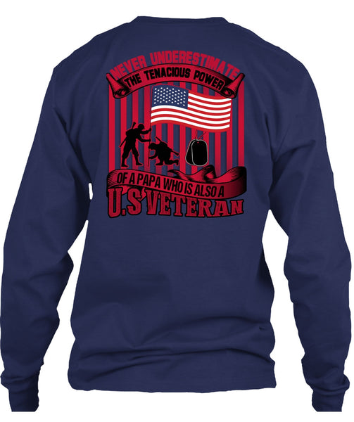 Papa Who Is Also A US Veteran T Shirt, Being A Veteran T Shirt