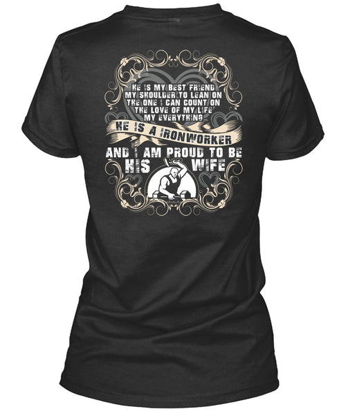 Proud To Be His Wife T Shirt, Being An Ironworker T Shirt