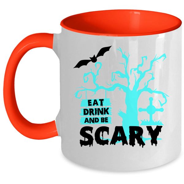 Cool Halloween Coffee Mug, Eat Drink And Be Scary Accent Mug