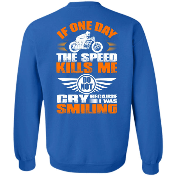 I Was Smiling T Shirt, I Love Biker Sweatshirt