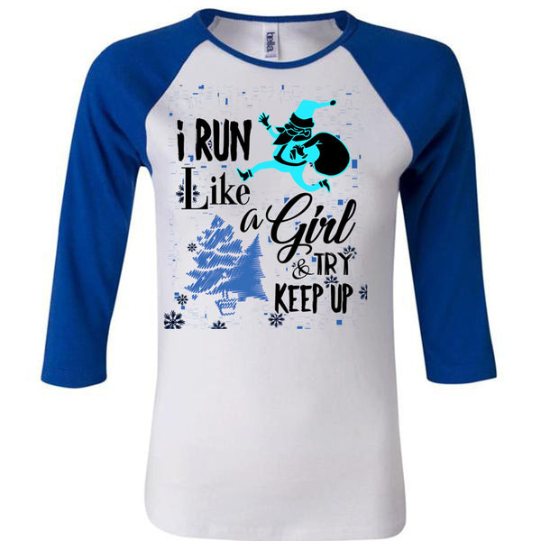 I Run Like A Girl And Try Keep Up T Shirt, Christmas Family Vacation T Shirt, Awesome T-Shirts