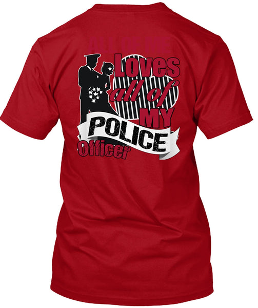 My Police Officer T Shirt, Being A Police T Shirt
