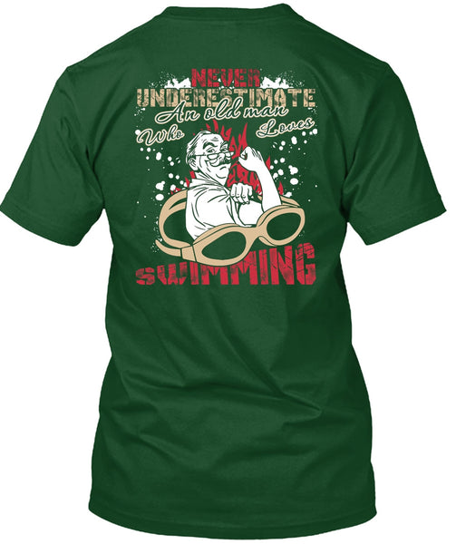 Old Man Who Loves Swimming T Shirt, Being A Swimmer T Shirt