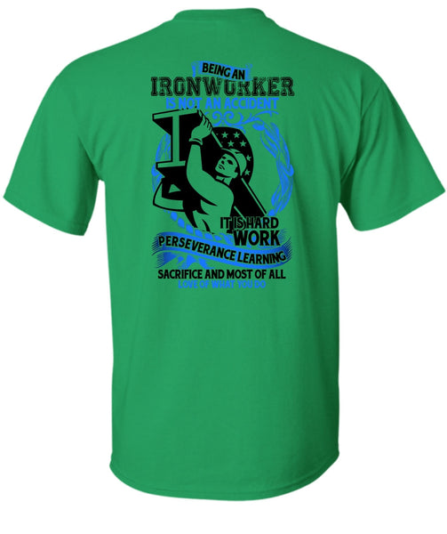 Ironworker Is Not An Accident T Shirt, I Love Ironworker T Shirt