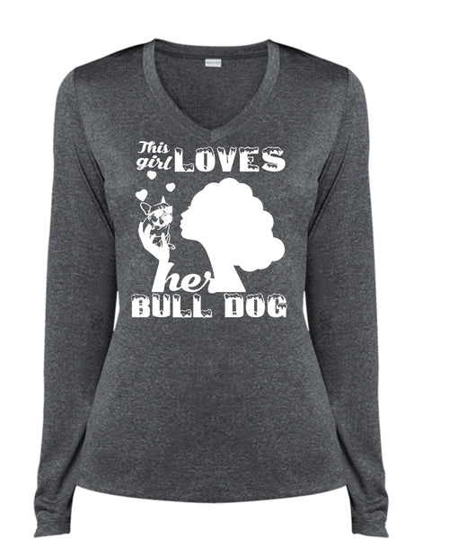 This Girl Loves Her Bulldog T Shirt, I Love Dog T Shirt, My Pets T Shirt (Ladies LS Heather V-Neck)