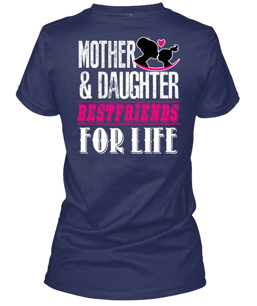 Mother And Daughter Best Friends T Shirt, Being A Daughter T Shirt