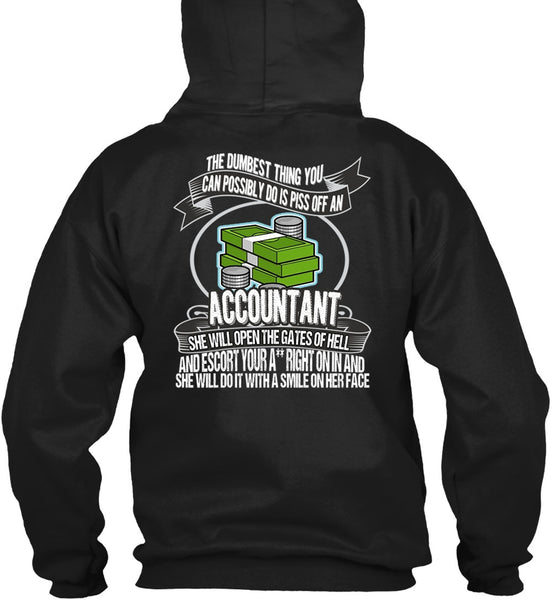 She Will Open The Gates Of Hell T Shirt, Being An Accountant T Shirt