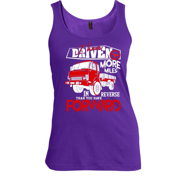 I Have Driven More Miles T Shirt, I'm A Driver Tank Top