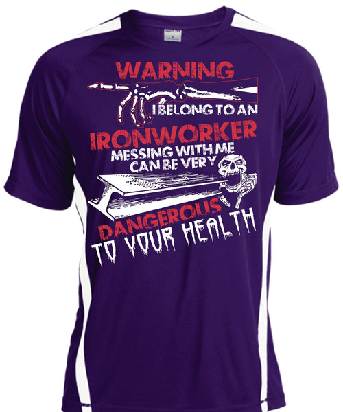 I Belong To An Ironworker T Shirt, Dangerous To Your Health T Shirt, Cool Shirt
