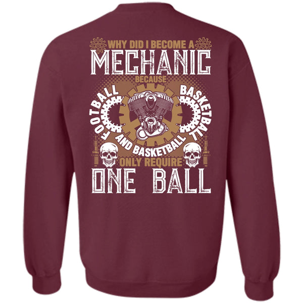 Football And Basketball T Shirt, Being A Mechanic Sweatshirt