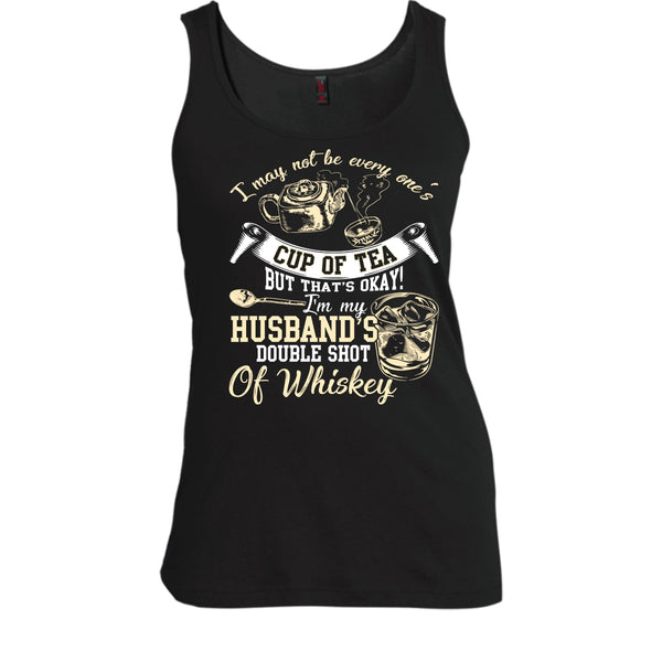 Be Every One's Cup Of Tea T Shirt, I'm My Husband's Double Shot T Shirt, Cool T Shirt